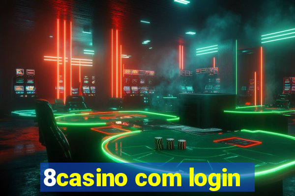 8casino com login